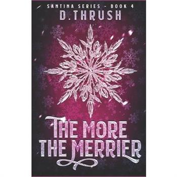 The More the Merrier