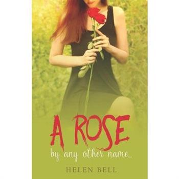 A Rose By Any Other Name...
