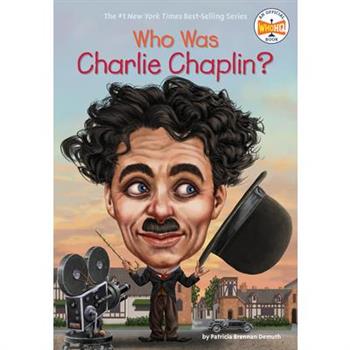 Who Was Charlie Chaplin?
