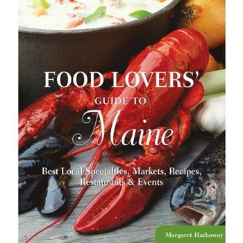 Food Lovers’ Guide to Maine