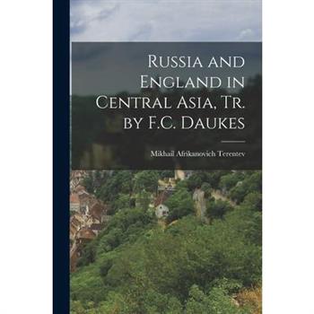 Russia and England in Central Asia, Tr. by F.C. Daukes