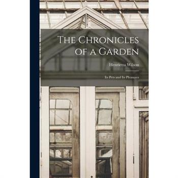 The Chronicles of a Garden