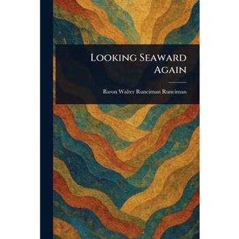 Looking Seaward Again