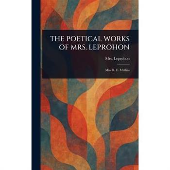 The Poetical Works of Mrs. Leprohon
