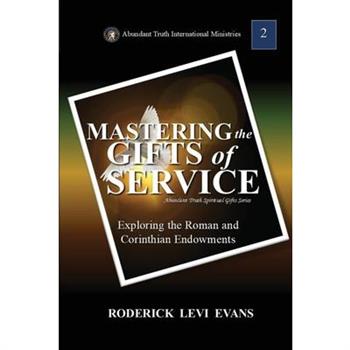 Mastering the Gifts of Service