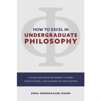 How to Excel in Undergraduate Philosophy