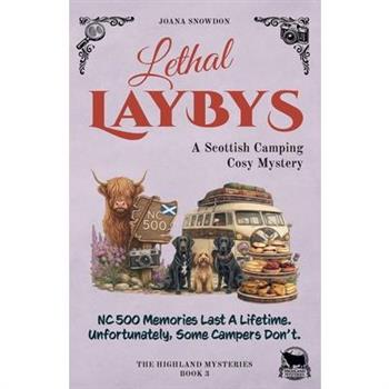 Lethal Laybys