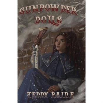 Gunpowder Dolls