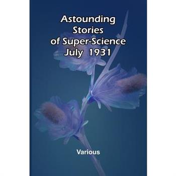 Astounding Stories of Super-Science July 1930