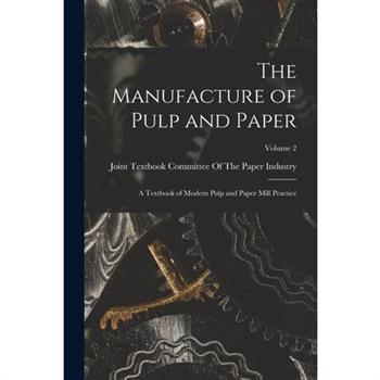 The Manufacture of Pulp and Paper