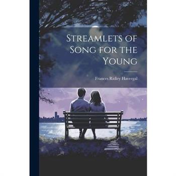Streamlets of Song for the Young