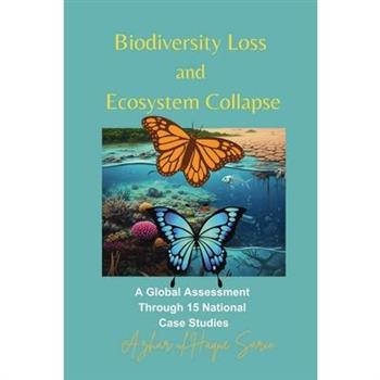 Biodiversity Loss and Ecosystem Collapse