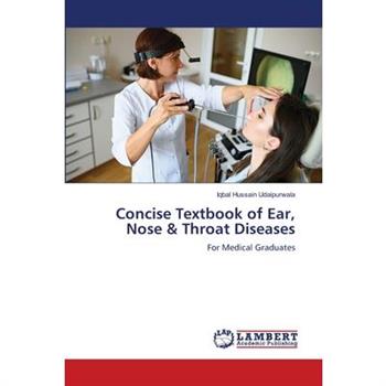 Concise Textbook of Ear, Nose & Throat Diseases
