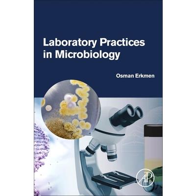 Laboratory Practices in Microbiology