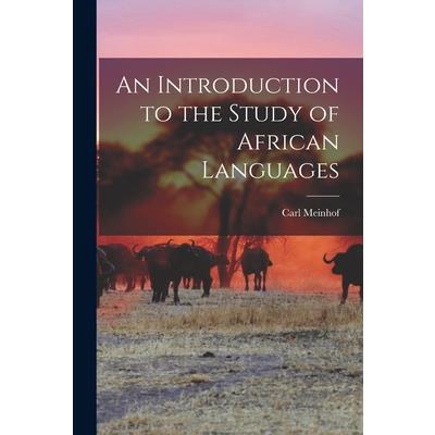 An Introduction to the Study of African Languages