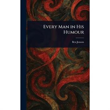 Every Man in His Humour