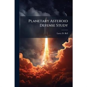 Planetary Asteroid Defense Study