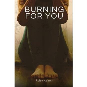 Burning for You