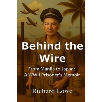 Behind the Wire