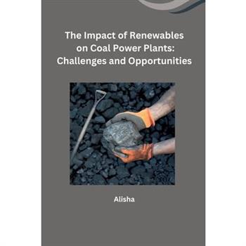 The Impact of Renewables on Coal Power Plants