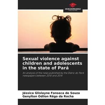 Sexual violence against children and adolescents in the state of Par獺