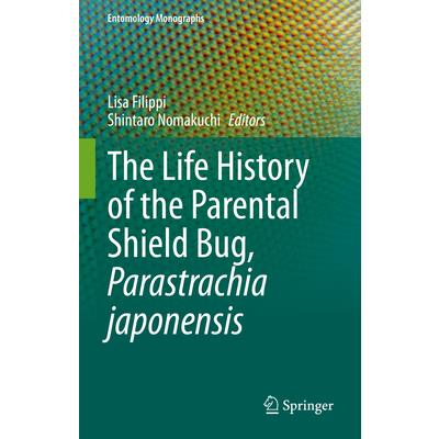 The Life History of the Parental Shield Bug, Parastrachia Japonensis