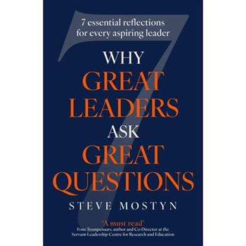 Why Great Leaders Ask Great Questions