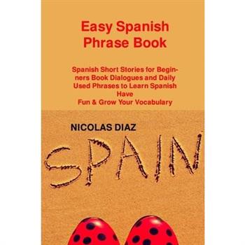 Easy Spanish Phrase Book