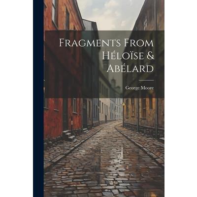 Fragments From H矇lo簿se & Ab矇lard