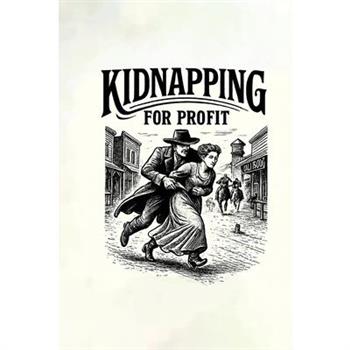 Kidnapping for Profit