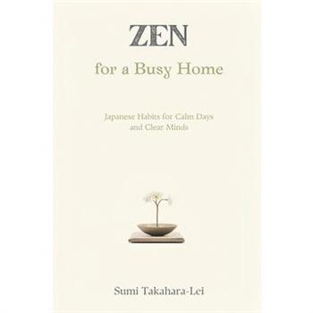 Zen for a Busy Home