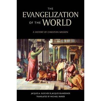 The Evangelization of the World*