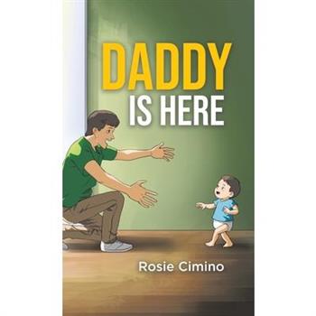 Daddy Is Here