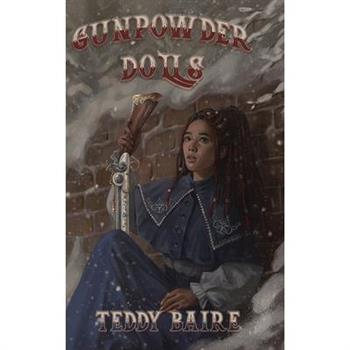 Gunpowder Dolls