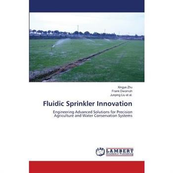 Fluidic Sprinkler Innovation