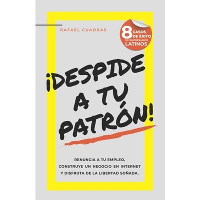 癒Despide a tu Patr籀n!