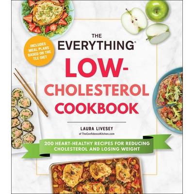 The Everything Low-Cholesterol Cookbook