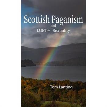 Scottish Paganism and LGBTQIA+ Sexuality