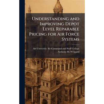 Understanding and Improving Depot Level Reparable Pricing for Air Force Systems