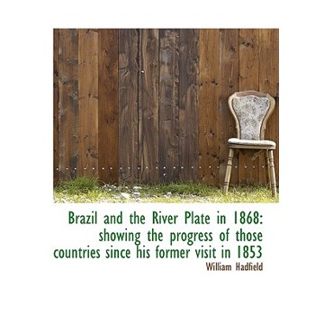 Brazil and the River Plate in 1868