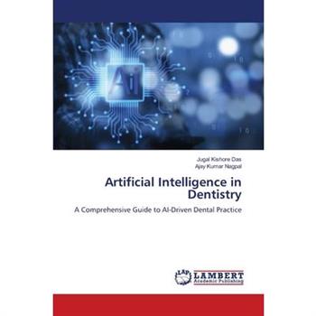 Artificial Intelligence in Dentistry