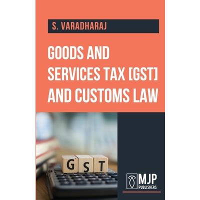 Goods and service tax and customs law