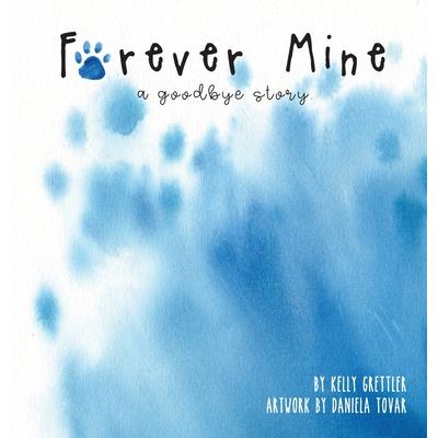 Forever Mine (a goodbye story)