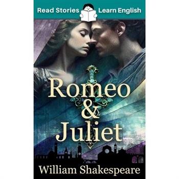 Romeo and Juliet