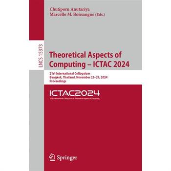 Theoretical Aspects of Computing - Ictac 2024