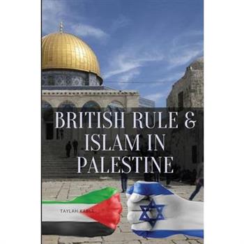 British Rule & Islam in Palestine