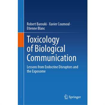 Toxicology of Biological Communication