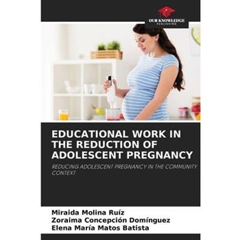 Educational Work in the Reduction of Adolescent Pregnancy