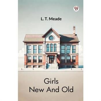 Girls New And Old