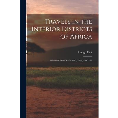 Travels in the Interior Districts of Africa